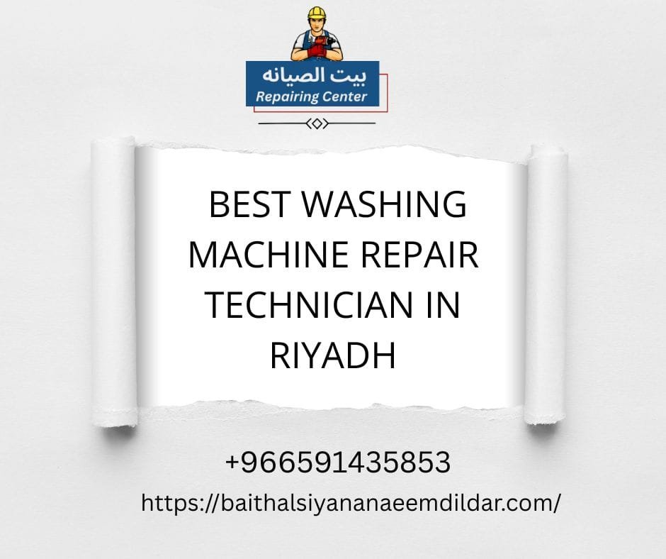 Best washing machine repair technician in Riyadh